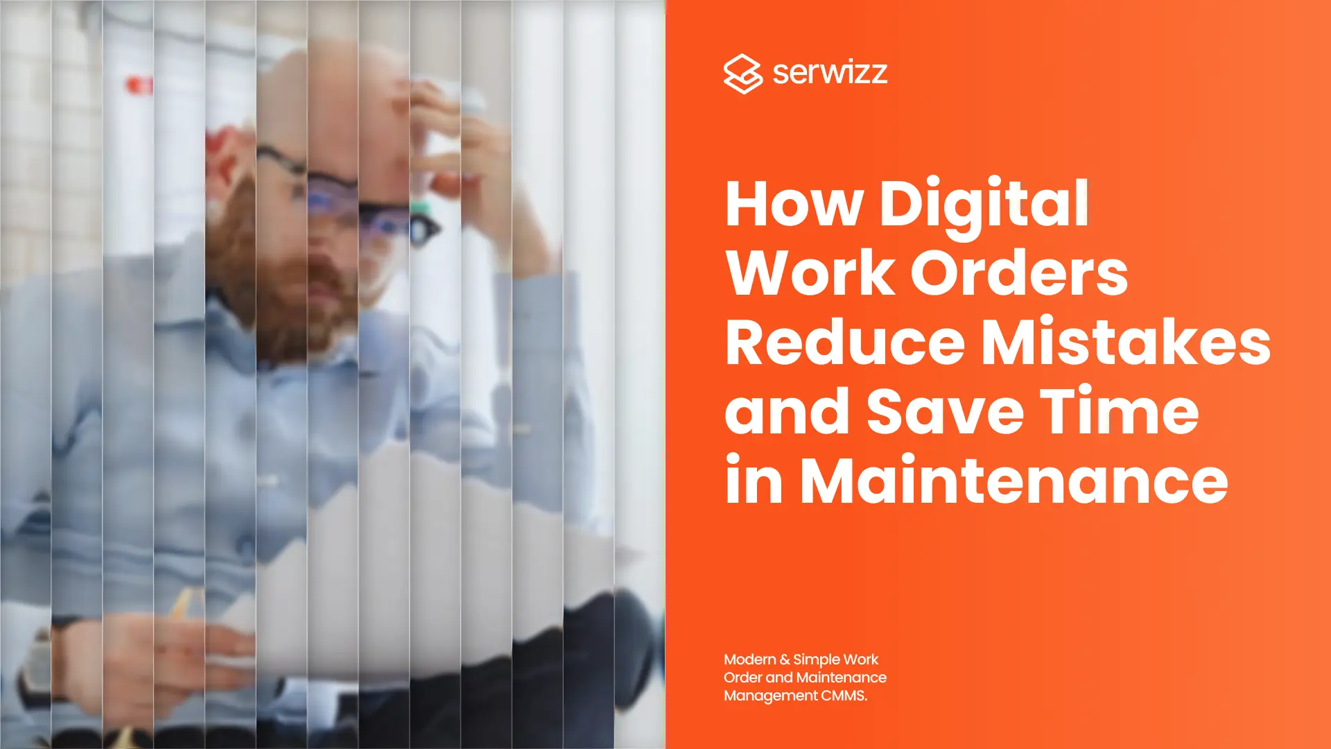 How Digital Work Orders Reduce Mistakes and Save Time in Maintenance